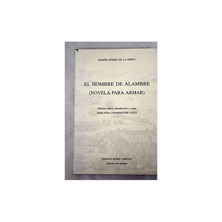 El hombre de alambre: (novela para armar)